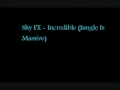 Shy FX Incredible Jungle Is Massive 