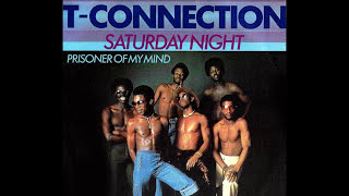 T Connection ~ Saturday Night 1979 Disco Purrfection Version