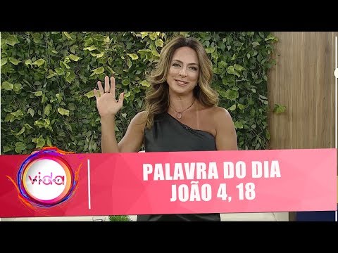 Palavra do dia: 1 João 4, 18 - Vida Melhor - 28/01/19