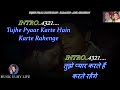 Tujhe Pyar Karte Hain Karte Rahenge Karaoke With Scrolling Lyrics Eng हिंदी