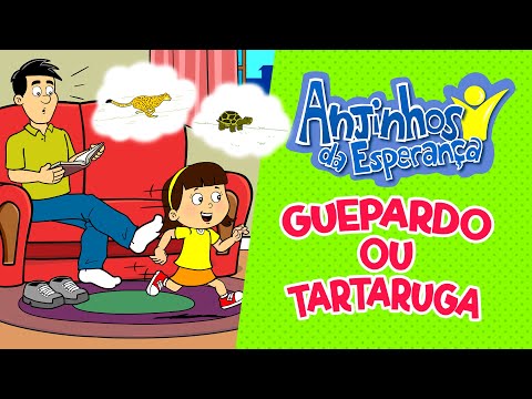 Guepardo ou tartaruga - Anjinhos da Esperança