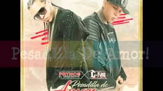 Pesadilla de Amor!-Prynce El Amamento Lirical Ft C-Kan (Audio)