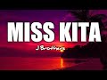 Miss Kita J Brothers Lyrics