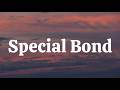 Special Bond Special Bond Lyrics New English Song New English Songs 2026 New Newsong Lyrics