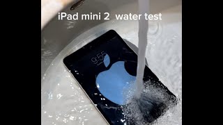 ipad mini 2 water test