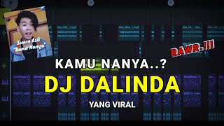 Download lagu DJ DALINDA ! KAMU NANYA 🗿 VIRAL TIKTOK FULL BASS ( Prengky Gantay Remix ) mp3