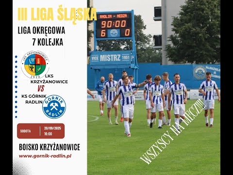 LKS Krzyżanowice - KS Górnik Radlin 2:3