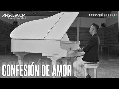 Angel Mick - Confesión de Amor (Cover Audio)