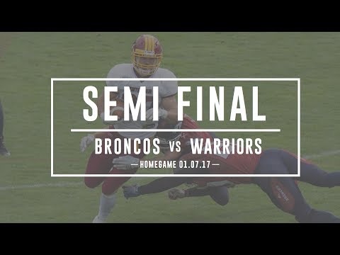 Calanda Broncos vs. Winterthur Warriors (SEMI FINAL 2017)