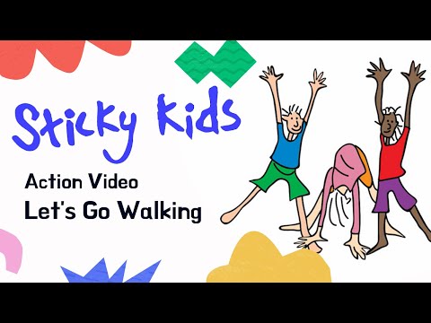 Sticky Kids - Let's Go Walking (Action Video)