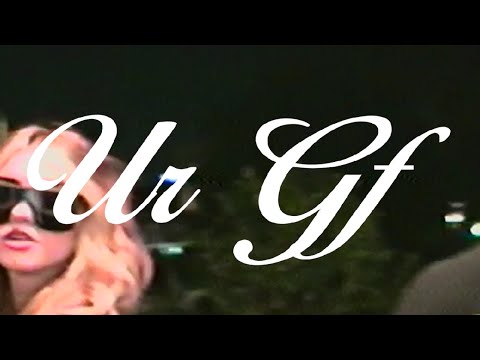 ella boh - ur gf (official music video)