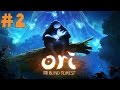 Прохождение Ori And The Blind Forest - Новые Силы #2 