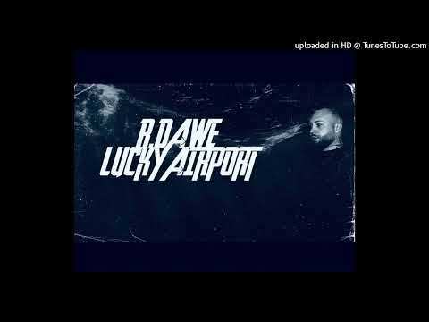 R.Dawe - Lucky Airport (2025)