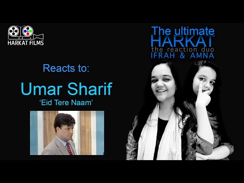 Reacts to: Sir Umar Sharif | Eid Tere Naam clip | Best stage comedy | Harkat Films