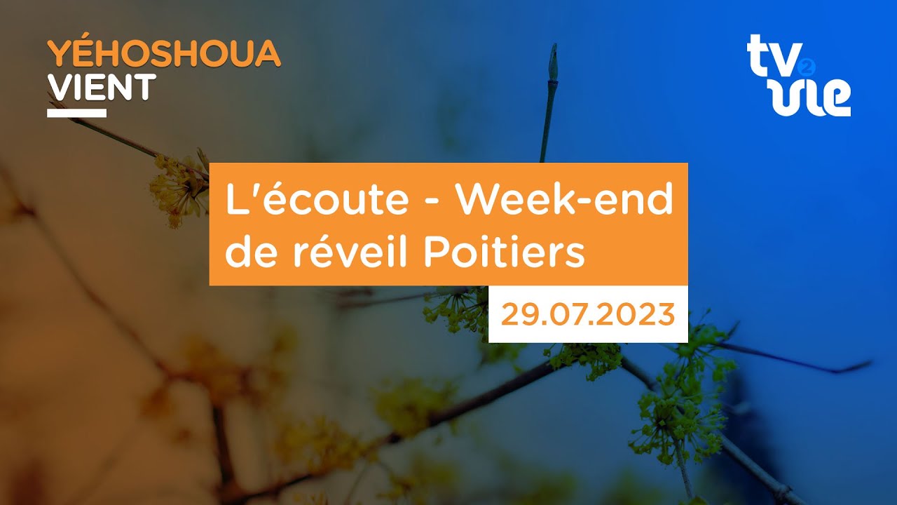 Thumbnail of video: L'écoute - Week-end de réveil Poitiers