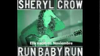 Sheryl Crow Run Baby Run Subtitulado Español