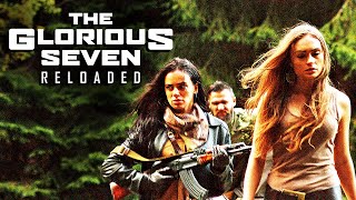 Die glorreichen Sieben in voller länge | ganzer film | deutsche filme | The Glorious Seven Reloaded