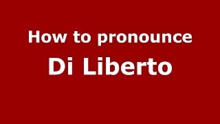 How to pronounce Di Liberto