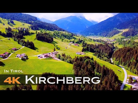 KIRCHBERG IN TIROL 🇦🇹 4K Drone Drohne | Tyrol AUSTRIA Österreich