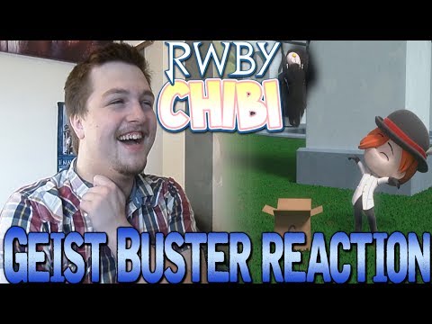 RWBY Chibi Season 2 Episode 2: Geist Buster Reaction