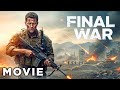 The Battlefield Of The Brave Final War Full Action War Movie