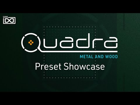 UVI Quadra - Metal and Wood | Preset Showcase