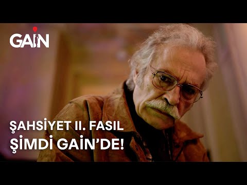 Şahsiyet II. Fasıl | 2. Tanıtım | Şimdi ve Sadece GAİN'de!