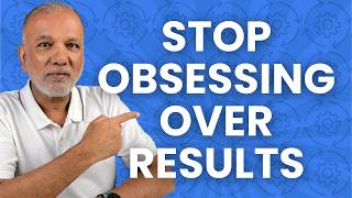Stop Chasing Results | Focus on Process Instead | Build Real Self Trust