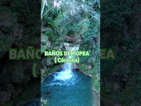 📍BAÑOS DE POPEA:El paraíso natural de Córdoba que tienes que ver🌿   #BañosDePopea #cordoba #nature
