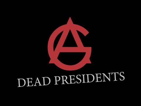 Dead Presidents (con Draf)