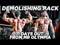 DEPLETED but I’M READY. . . DEMOLISHING BACK 11 DAYS OUT FROM THE OLYMPIA
