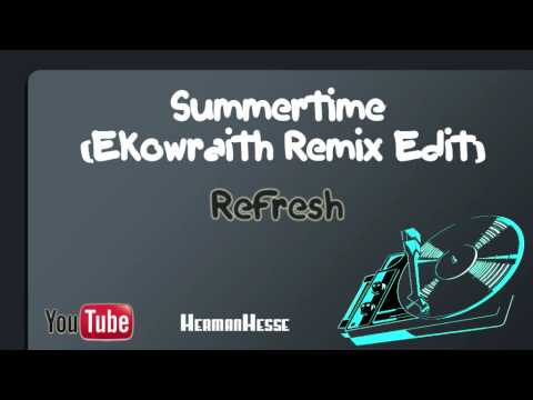Summertime (Ekowraith Remix Edit) - Refresh