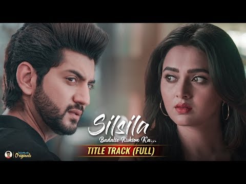 Silsila Badalte Rishton Ka - Season 2 | Title Track (Full Song) | HD Lyrical Video | Sandeep Batraa