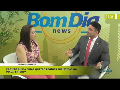 BOM DIA NEWS 26 11 2019 Bessah Filho (Dep. Est. PP) - 4 regiões turísticas no Piauí
