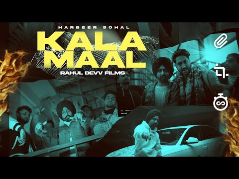 KALA MAAL - HARBEER SOHAL - KV MOHALI  - LATEST PUNJABI SONG 2022 - NEW PUNJABI SONG 2022