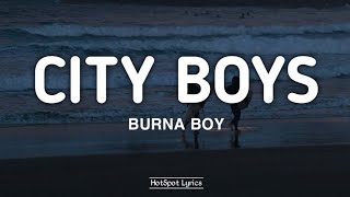 Burna Boy - City Boys (Lyrics)