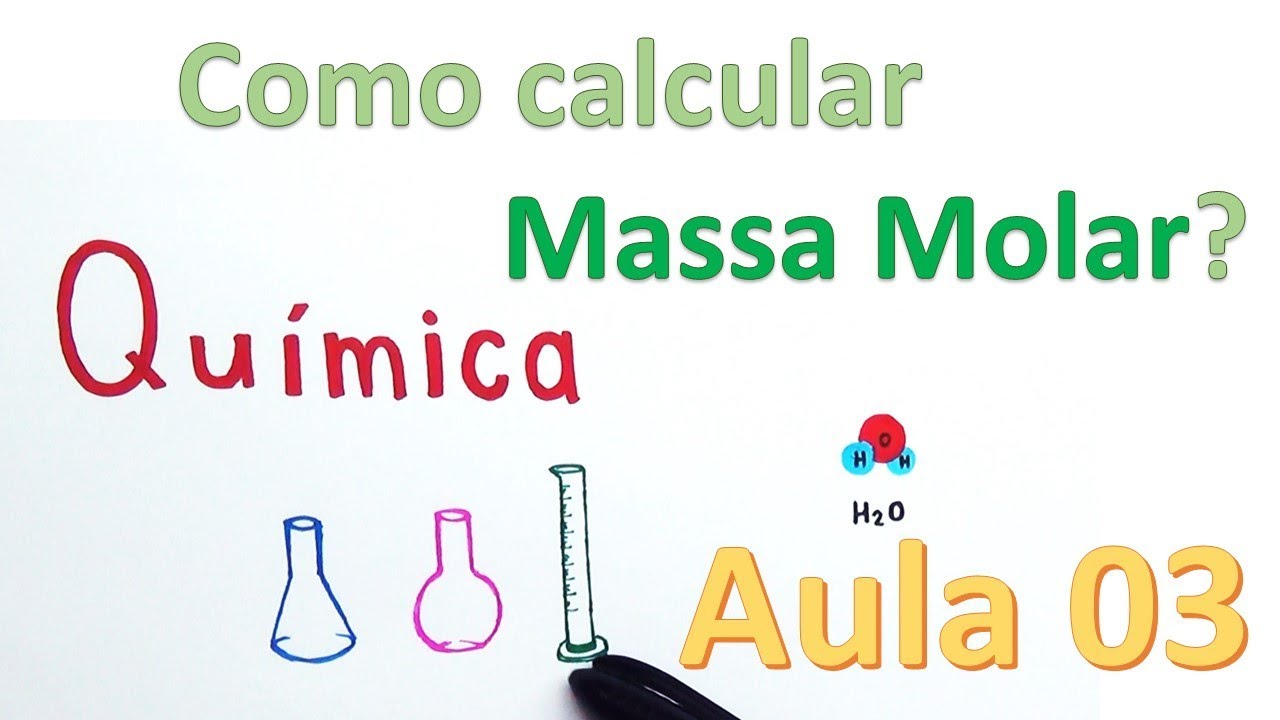 Como calcular MASSA MOLAR?
