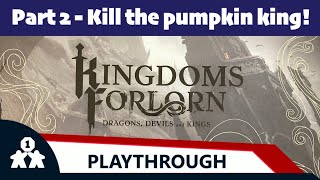 Kingdoms Forlorn part 2 (review copy provided)