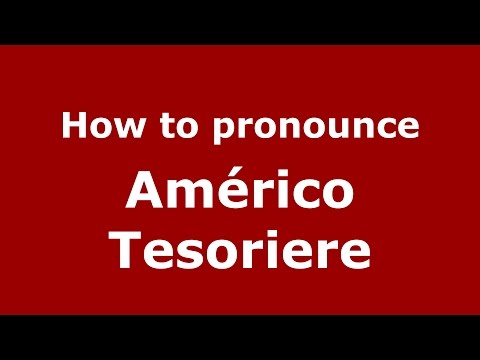 How to pronounce Américo Tesoriere (Spanish/Argentina) - PronounceNames.com