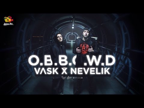 VLSK x Nevelik - O.B.B.O.W.D
