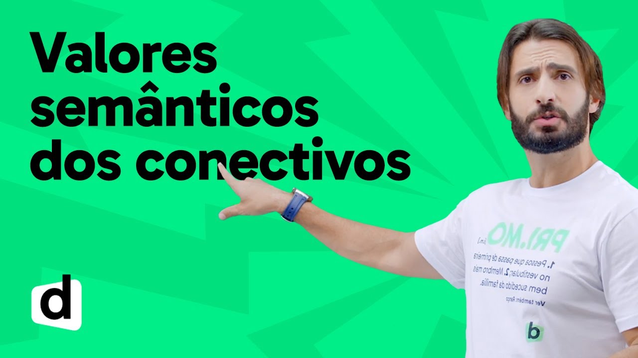 REVISÃO ENEM | PORTUGUÊS: VALORES SEMÂNTICOS DOS CONECTIVOS | ESQUENTA ENEM | DESCOMPLICA