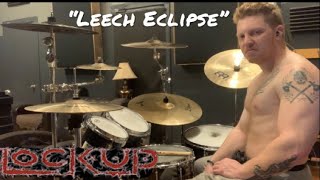 “Leech Eclipse” - Lock Up - Vapula Drum Cover