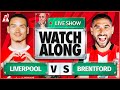 LIVERPOOL vs BRENTFORD LIVE Watchalong with CRAIG HOULDEN | Premier League 2023/24