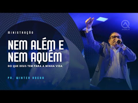 AIgreja | CULTO DE CELEBRAÇÃO, com Pr. Winter Rocha e Pra Alessandra | 24.08.2025