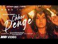 Chhor Denge: Parampara Tandon | Sachet-Parampara | Nora Fatehi, Ehan Bhat | Arvindr K, Bhushan Kumar