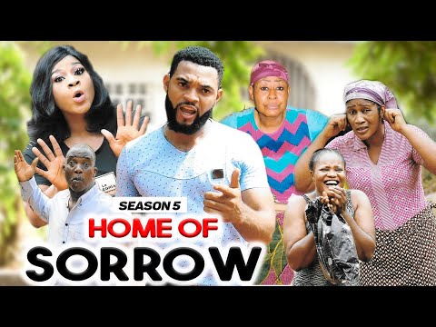 HOME OF SORROW (SEASON 5) - 2020 LATEST NIGERIAN NOLLYWOOD MOVIES