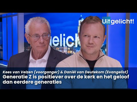 Uitgelicht! 14 april - Kees van Velzen en Daniël van Deutekom over generatie Z positief over de kerk