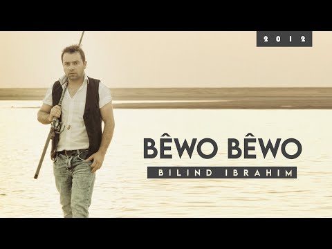 Bilind Ibrahim (2012)  Bêwo Bêwo