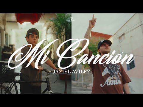 Jaziel Avilez - Mi Canción (Video Oficial)