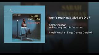 Aren't You Kinda Glad We Did?